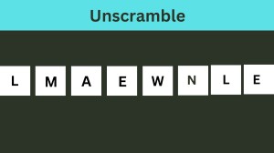 Unscramble LMAEWNLE Jumble Word Today