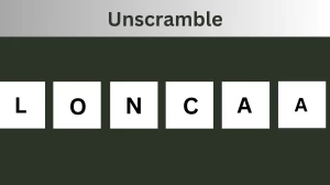 Unscramble LONCAA Jumble Word Today