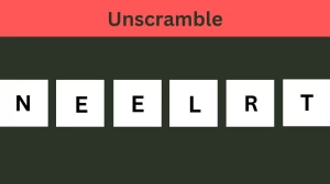 Unscramble NEELRT Jumble Word Today