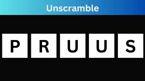 Unscramble PRUUS Jumble Word Today