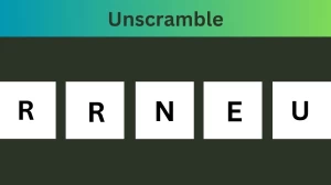 Unscramble RRNEU Jumble Word Today