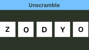 Unscramble ZODYO Jumble Word Today