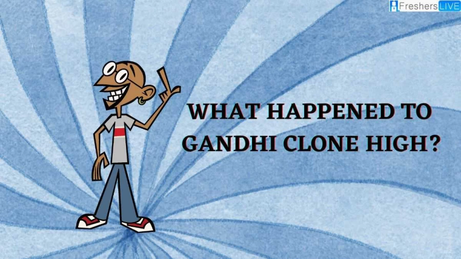 What Happened to Gandhi Clone High? Why is Gandhi Not in Clone High?