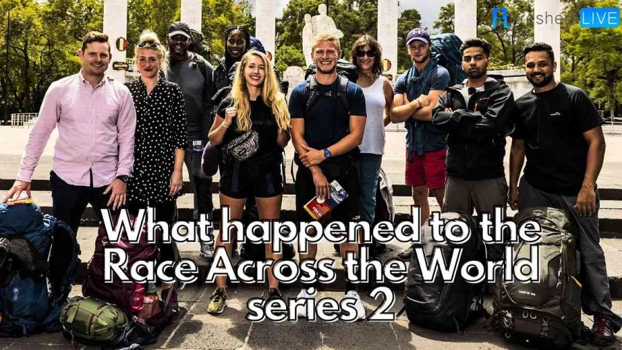 What Happened to the Race Across the World Series 2?