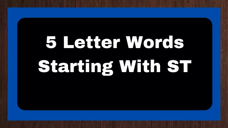 5 Letter Words Starting With ST, List of 5 Letter Words Starting With ST