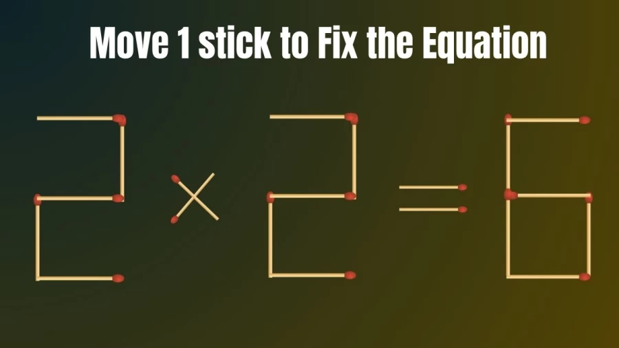 Brain Teaser: Can You Move 1 Matchstick To Fix The Equation Within 30 Secs? Maths Puzzle