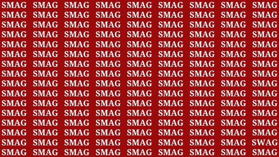 Brain Teaser: If you have Eagle Eyes Find the Word Swag among Smag in 12 Secs