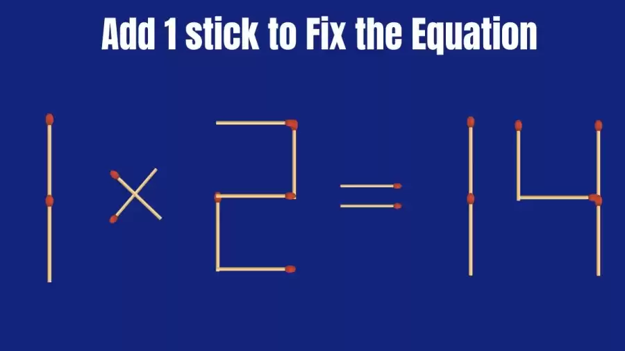 Brain Teaser Math Puzzle: Add 1 Matchstick To Fix The Equation