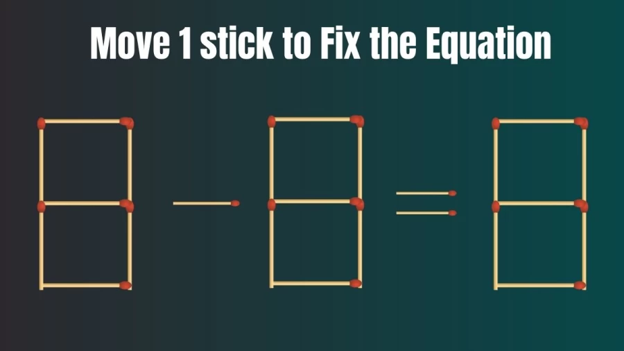 Brain Teaser: Move Just 1 Stick To Fix The Equation | Matchstick Riddles