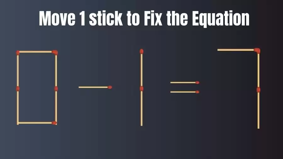 Brain Teaser: Move Just 1 Stick To Fix The Equation | Matchstick Riddles