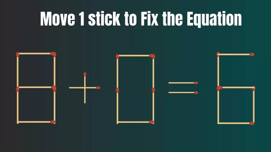 Brain Teaser: Move Just 1 Stick To Fix The Equation | Matchstick Riddles