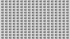 Brain Test: If you have Eagle Eyes Find the Number 44 among 42 in 15 Secs