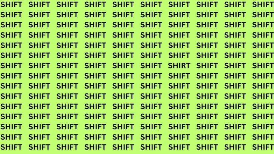 Brain Test: If you have Hawk Eyes Find the word Shirt among Shift in 15 Secs