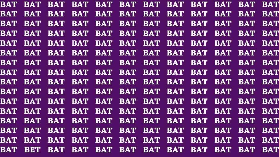 Brain Test: If you have Sharp Eyes Find the word Bet among Bat in 20 Secs