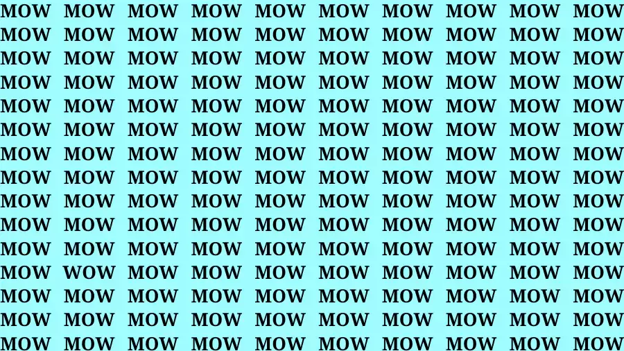 Brain Test: If you have Sharp Eyes Find the word Wow among Mow in 20 Secs