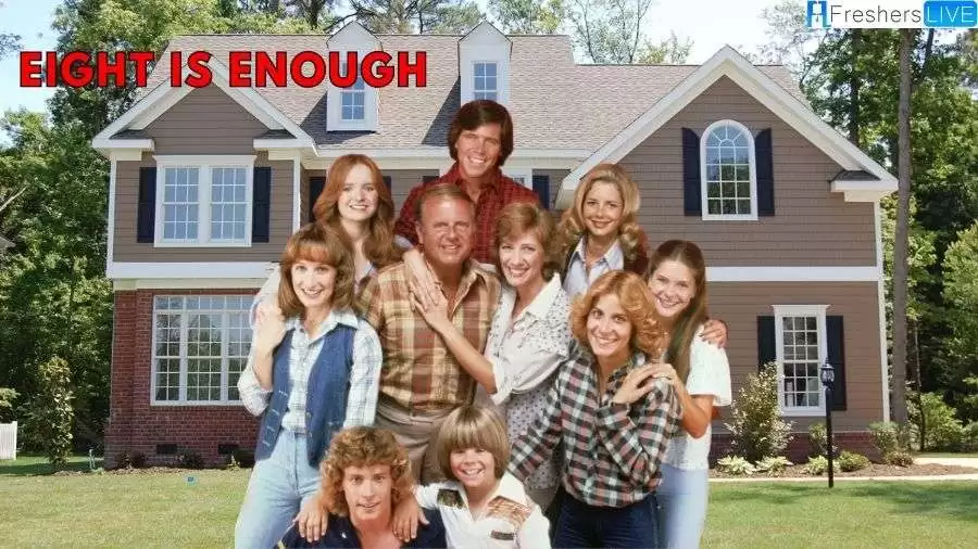 Eight Is Enough: Where are They Now?