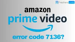 How to Fix Amazon Prime Error Code 7136?