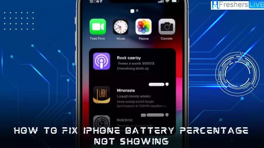 How to Fix iPhone Battery Percentage Not Showing? Causes and Solutions