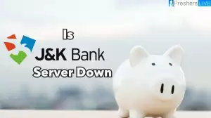  Is JK Bank Server Down? Latest News