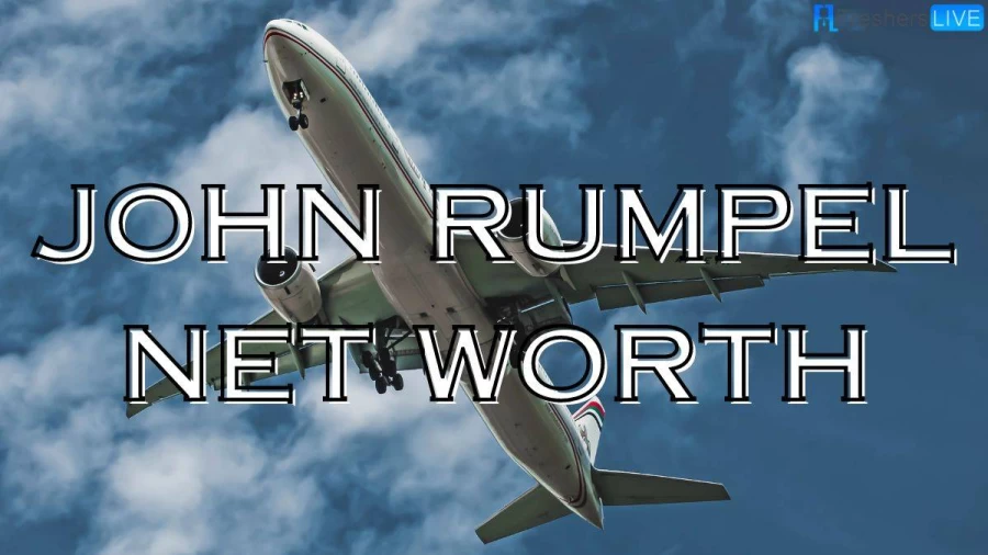 John Rumpel Net Worth: Who is John Rumpel?