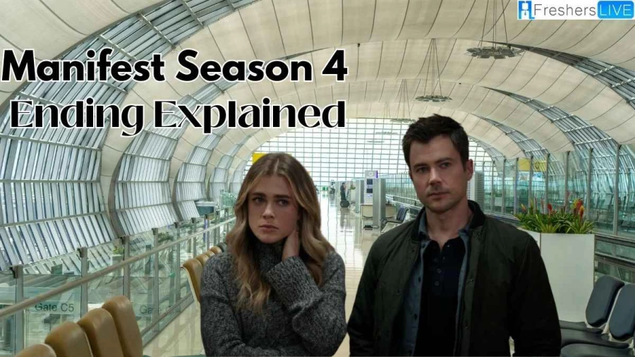 Manifest Season 4 Ending Explained, The Plot, Cast, and More