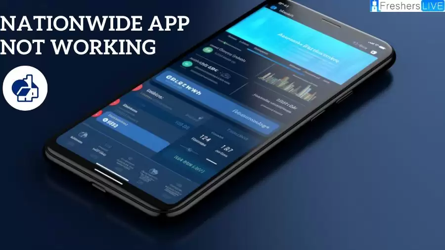 Nationwide App Not Working, How to Fix Nationwide App Not Working?