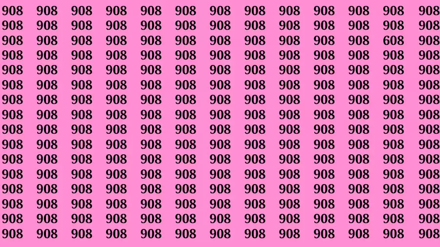 Observation Brain Test: If you have Eagle Eyes Find the number 608 among 908 in 12 Secs