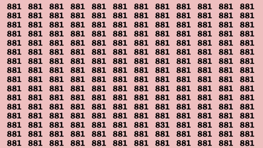 Observation Brain Test: If you have Eagle Eyes Find the number 831 among 881 in 10 Secs