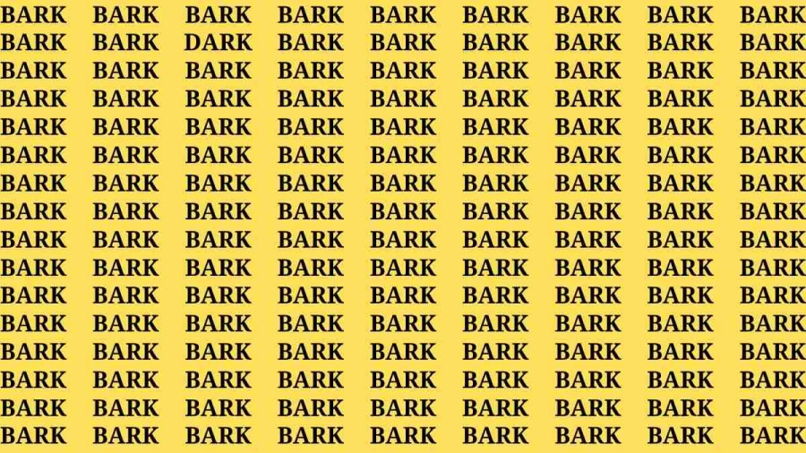 Observation Brain Test: If you have Eagle Eyes Find the word Dark among Bark in 15 Secs