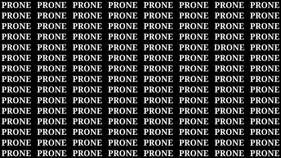 Observation Brain Test: If you have Eagle Eyes Find the word Drone among Prone in 15 Secs