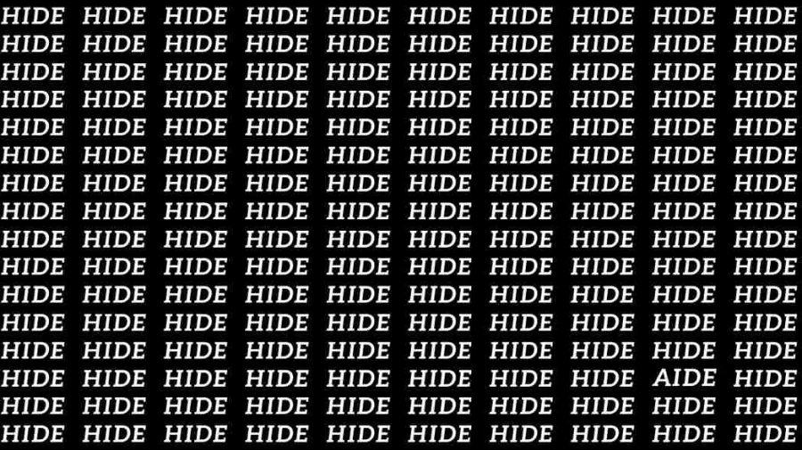 Observation Skills Test: If you have Eagle Eyes find the Word Aide among Hide in 10 Secs