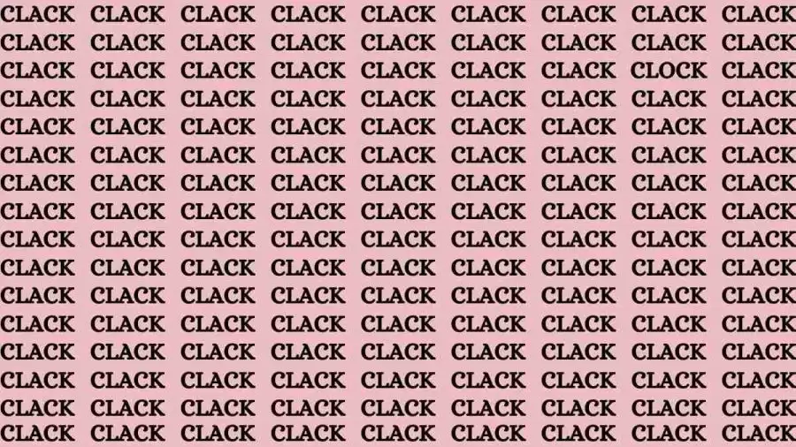 Optical Illusion Brain Test: If you have Hawk Eyes Find the word Clock among Clack in 15 Secs