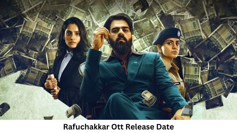 Rafuchakkar Ott Release Date and Time, Countdown, When Is It Coming Out?