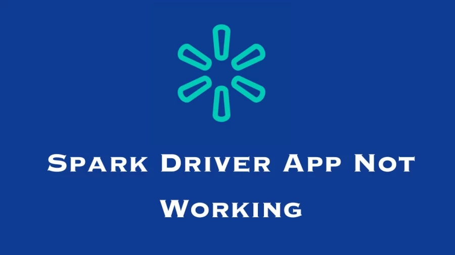 Spark Driver App Not Working How to Fix Spark Driver App Not Working Issue?