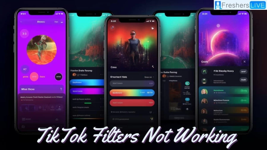 TikTok Filters Not Working, How to Fix TikTok Filters Not Working on Apps 2023