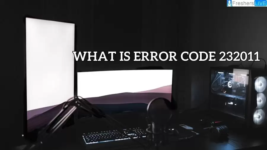 What is Error Code 232011? How to Fix This Video File Cannot Be Played Error Code 232011?