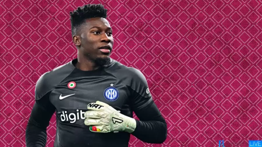 Andre Onana Net Worth in 2023 How Rich is He Now?