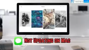 iMessage Not Updating on Mac, How to Fix iMessage Not Updating on Mac?