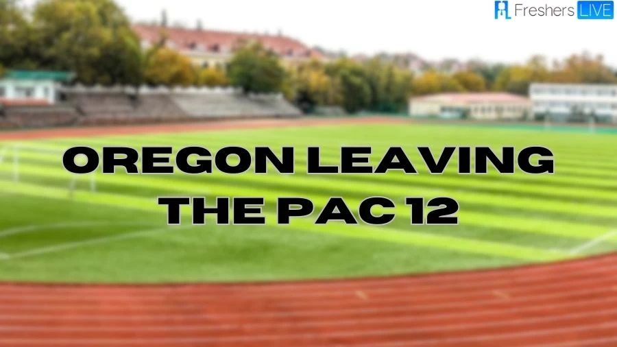 Is Oregon Leaving The Pac 12? Why is Colorado Leaving Pac-12?