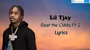 Lil Tjay Beat the Odds Pt 2 Lyrics 