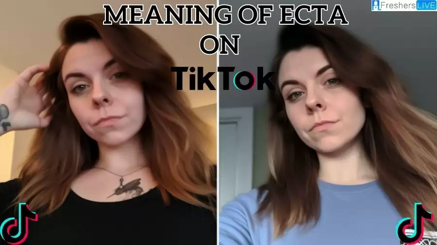 Meaning of ECTA on Tiktok Explained, What Does 'ECTA' Mean on TikTok?