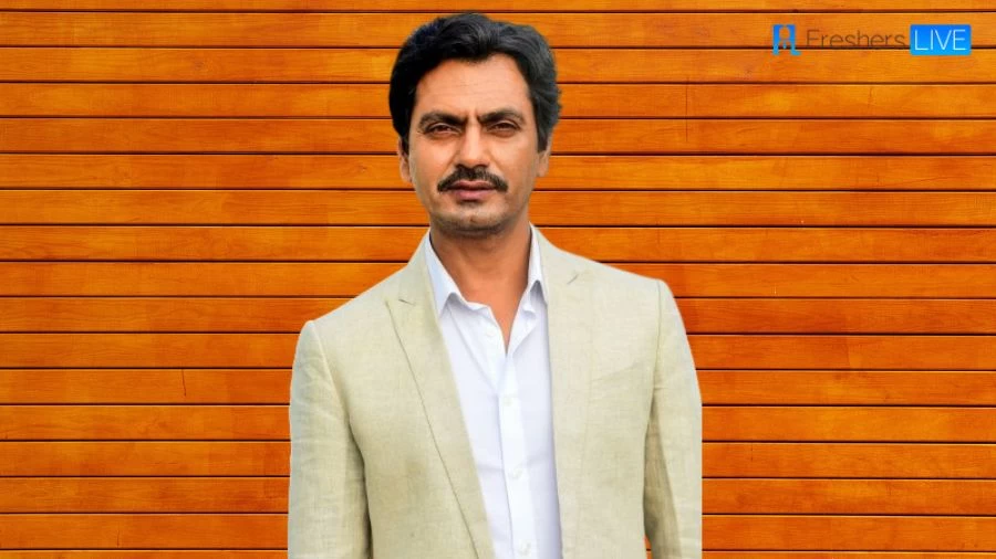 Nawazuddin Siddiqui Net Worth in 2023 How Rich is He Now?