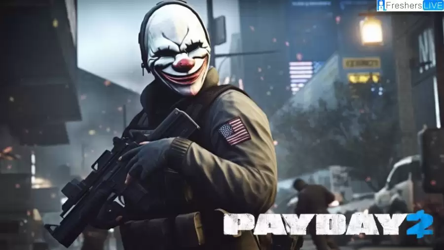 Payday 2 Not Launching 2023 Steam: How to Fix Payday 2 Not Launching?