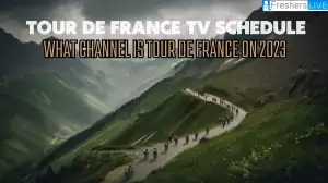 Tour De France Tv Schedule, What Channel is Tour De France on 2023? How to Watch the 2023 Tour De France? Where to Watch Tour De France 2023?