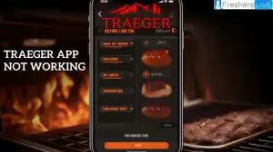 Why is Traeger App Not Working? How to Fix Traeger App Not Working Issue?