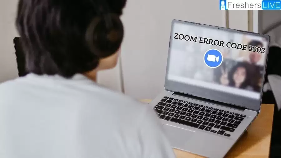 What is Zoom Error Code 5003? How to Fix Zoom Error Code 5003?