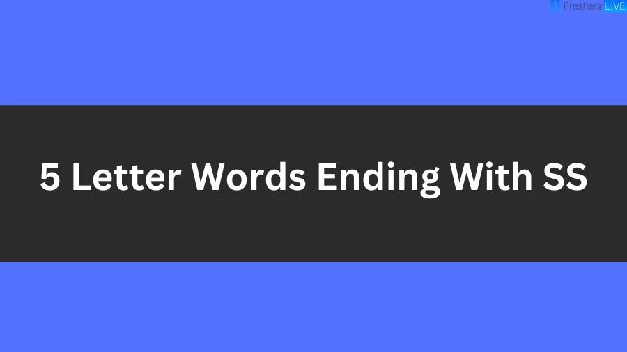 5 Letter Words Ending With SS List of 5 Letter Words Ending With SS