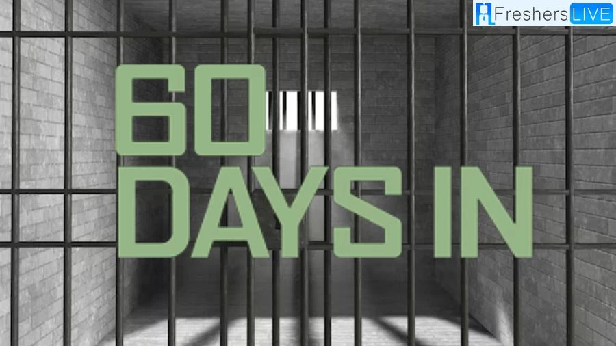 60 Days In Season 1 Where are They Now? 60 Days In Season 1 Cast, Plot, and More