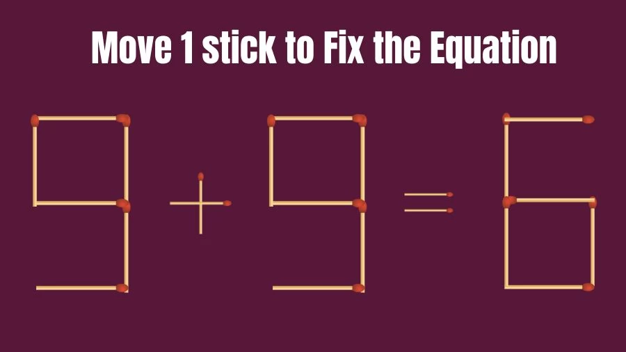 Brain Teaser: Move Just 1 Stick to Fix the Equation | Matchstick Puzzle