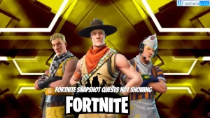 Fortnite Snapshot Quests Not Showing, How to Fix Fortnite Snapshot Quests Not Sh...